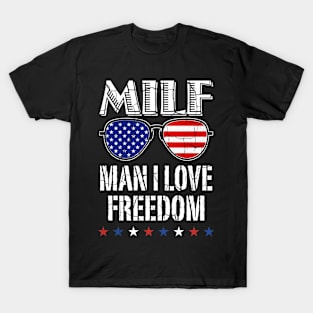 MILF Man I Love Freedom Sunglasses US Flag 4th Of July T-Shirt